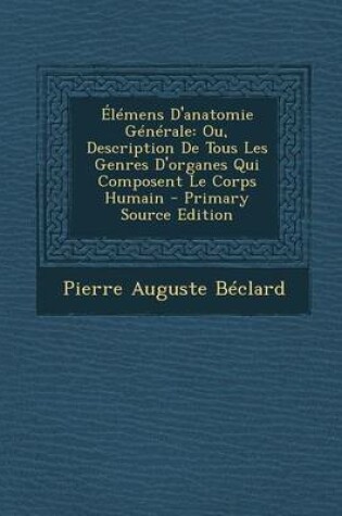 Cover of Elemens D'Anatomie Generale