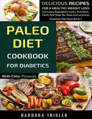 Book cover for Paleo Diet Cookbook For Diabetics With Color Pictures