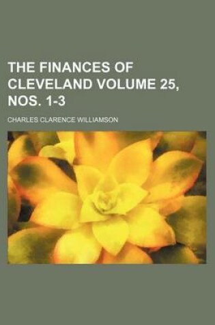 Cover of The Finances of Cleveland Volume 25, Nos. 1-3