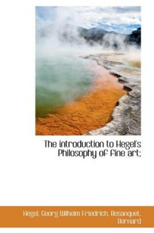 Cover of The Introduction to Hegel's Philosophy of Fine Art;