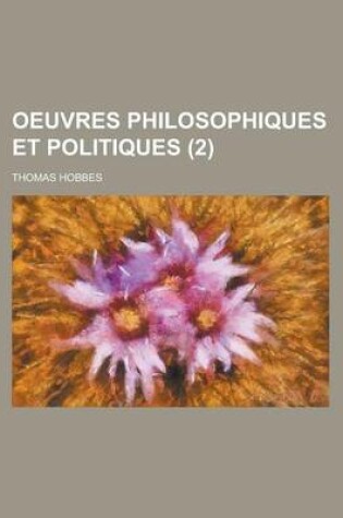 Cover of Oeuvres Philosophiques Et Politiques (2 )