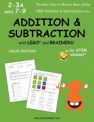 Book cover for Addition & Subtraction with Lego and Brainers Grades 2-3a Ages 7-9 Color Edition