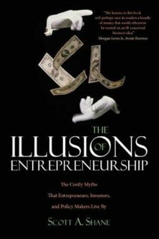 Cover of The Illusions of Entrepreneurship