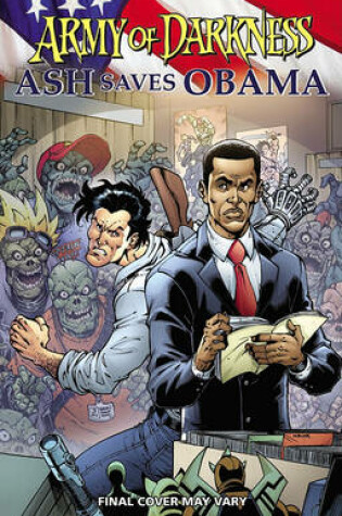 Cover of Army of Darkness: Ash Saves Obama