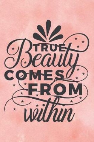 Cover of True Beauty Comes From Within