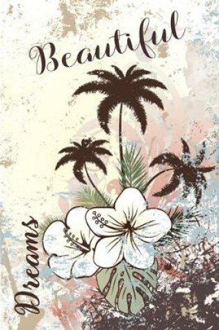 Cover of Beautiful Dreams Daily Journal Composition Notebook