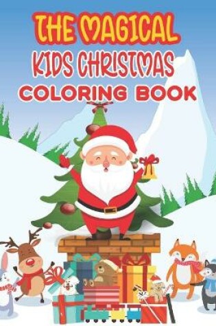 Cover of The Magical Kids Christmas Coloring Book