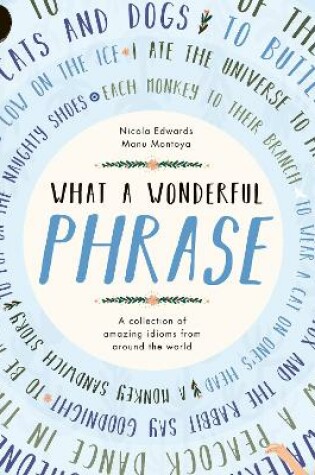 Cover of What a Wonderful Phrase