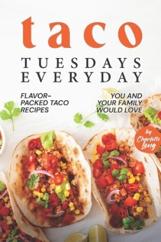 Cover of Taco Tuesdays Everyday