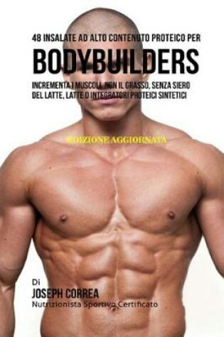 Cover of 48 Insalate Ad Alto Contenuto Proteico Per Bodybuilders