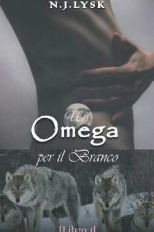 Cover of Un Omega per il Branco