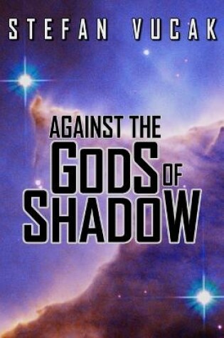 Cover of Against the Gods of Shadow