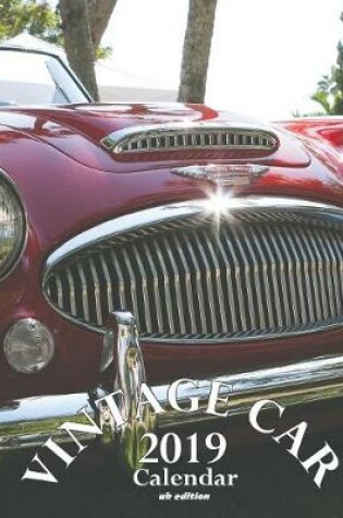 Cover of Vintage Car 2019 Calendar (UK Edition)
