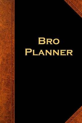 Cover of 2019 Weekly Planner For Men Bro Planner For Men Vintage Style