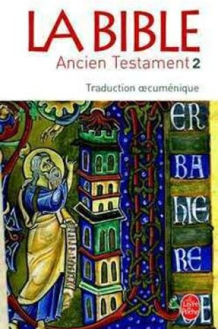 Cover of La Bible Ancien Testament Vol. 2/Traduction oecumenique
