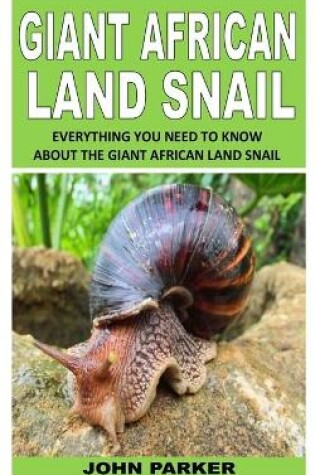 Cover of Giant African Land Snail