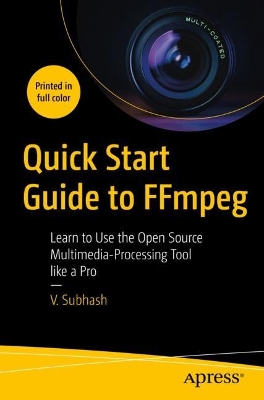 Book cover for Quick Start Guide to FFmpeg