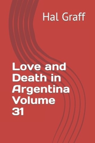 Cover of Love and Death in Argentina Volume 31