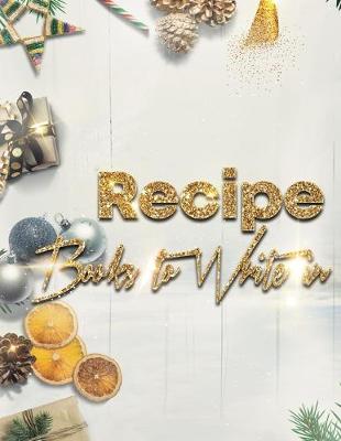 Book cover for Recipe Books to Write in