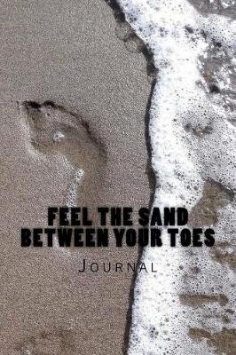 Book cover for Feel the Sand Between Your Toes