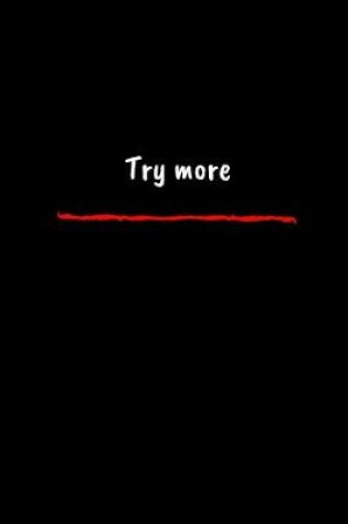 Cover of Try More