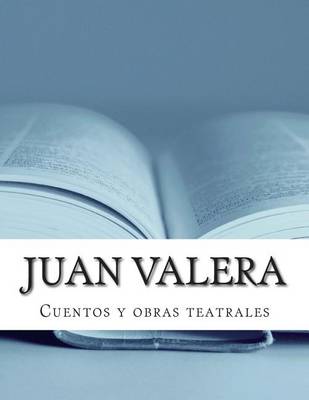 Book cover for Juan Valera, cuentos y obras teatrales