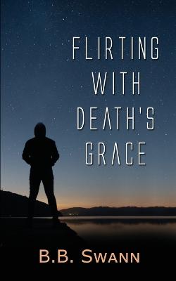 Book cover for Flirting with Death's Grace