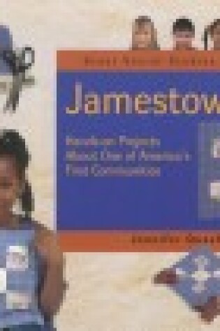 Cover of Jamestown: Hands-on Projects about One of America's First Communities