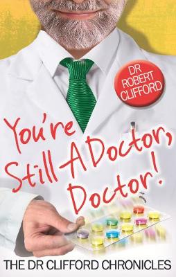 Cover of You're Still A Doctor, Doctor!