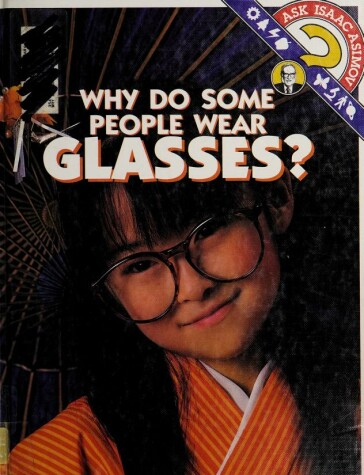 Book cover for Why Do Some People Wear Glasses?