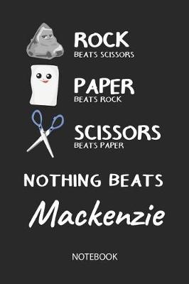 Book cover for Nothing Beats Mackenzie - Notebook