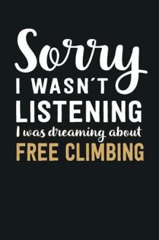 Cover of I was Dreaming about Free Climbing