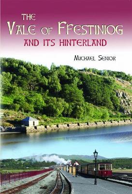 Book cover for Vale of Ffestiniog and Its Hinterland, The