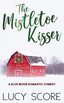 Book cover for The Mistletoe Kisser