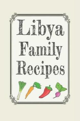 Cover of Libya family recipes