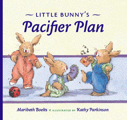 Book cover for Little Bunny's Pacifier Plan
