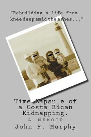 Cover of Time Capsule of a Costa Rican Kidnapping