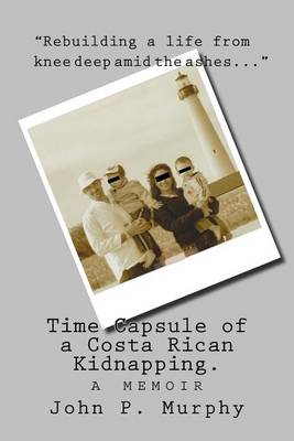 Book cover for Time Capsule of a Costa Rican Kidnapping