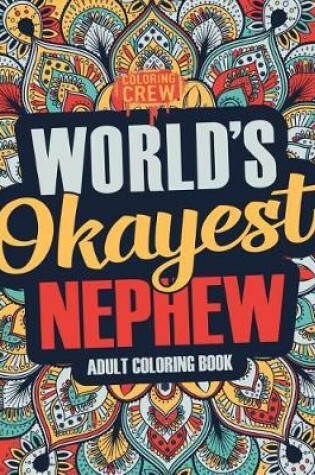 Cover of Worlds Okayest Nephew