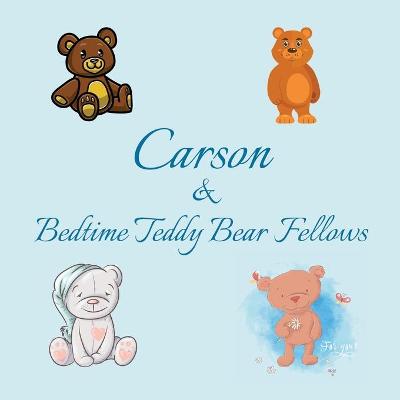 Book cover for Carson & Bedtime Teddy Bear Fellows
