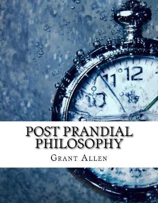 Book cover for Post Prandial Philosophy