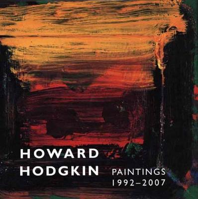 Book cover for Howard Hodgkin, Paintings 1992-2007