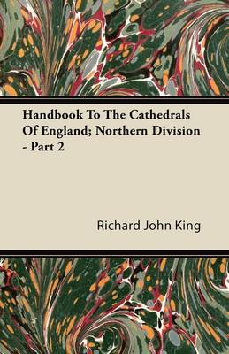 Book cover for Handbook To The Cathedrals Of England; Northern Division - Part 2