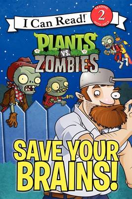 Cover of Plants vs. Zombies: Save Your Brains!