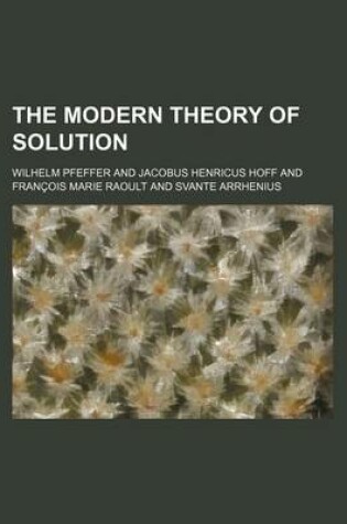 Cover of The Modern Theory of Solution