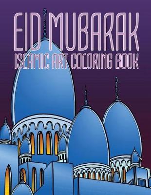Book cover for Eid Mubarak, Islamic Art Coloring Book