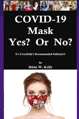 Book cover for COVID-19 Mask Yes? Or No?