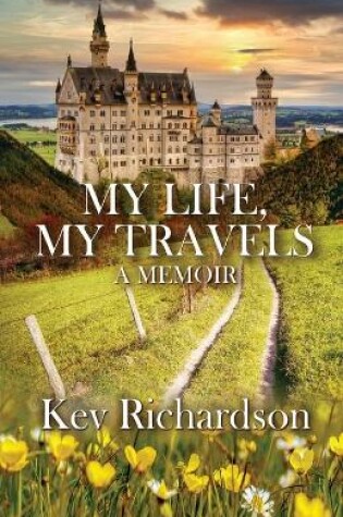 Cover of My Life, My Travels