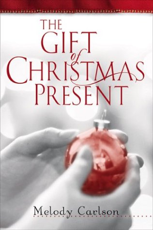 Book cover for The Gift Of Christmas Present