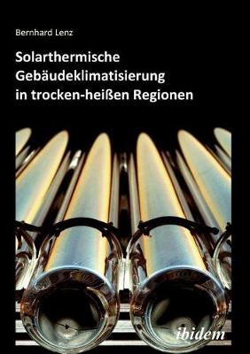 Book cover for Solarthermische Geb udeklimatisierung in trocken-hei en Regionen.